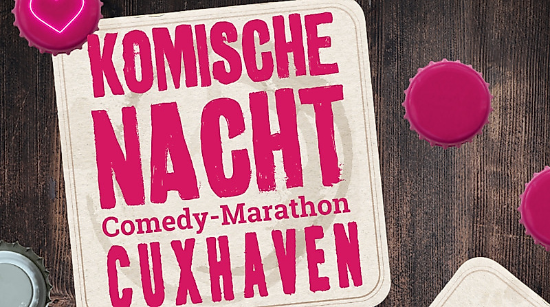 2. Komische Nacht Cuxhaven
