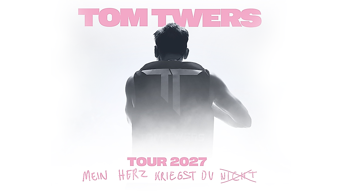 Tom Twers - Mein Herz Kriegst Du Nicht - Tour 2027