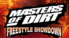 Masters of Dirt - Freestyle Showdown - Die verrückteste Action Sport Show!