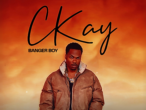 CKay - Banger Boy