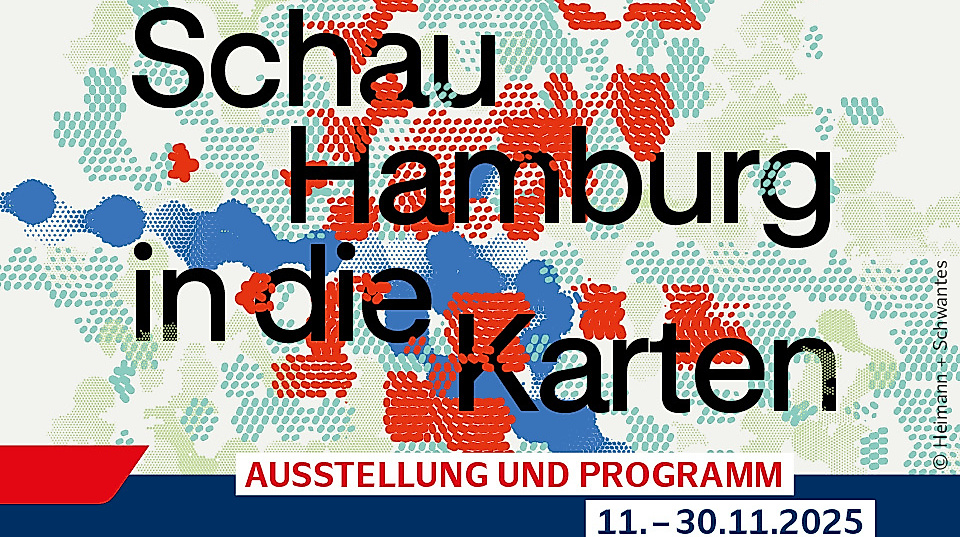 „Schau Hamburg in die Karten" - Ausstellung und Programm