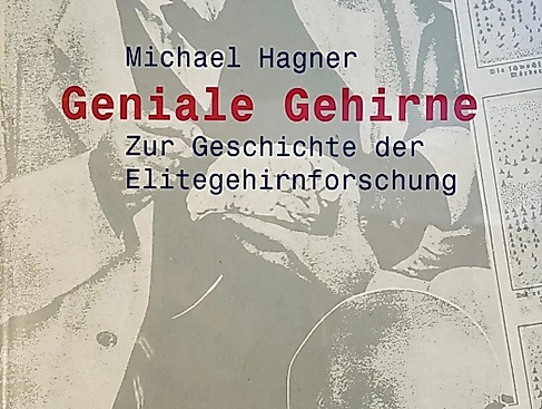 Michael Hagner_Geniale Gehirne