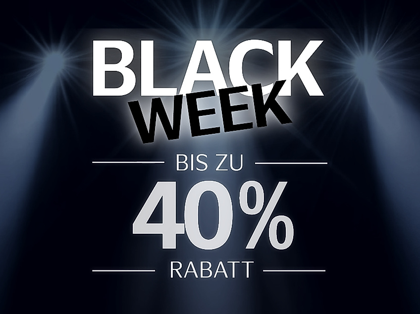 Black Week Aktion bis zu 40 % Rabatt
