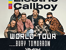 ELECTRIC CALLBOY - SPECIAL GUEST: BURY TOMORROW - SUPPORT: WARGASM