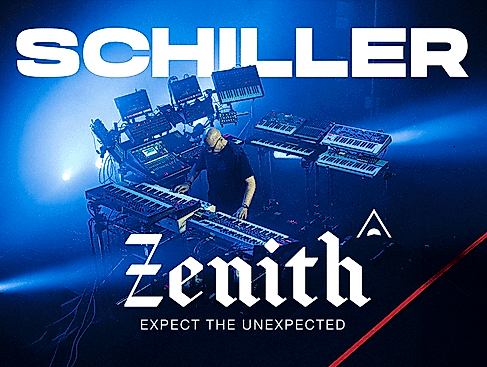 SCHILLER - ZENITH - Expect the unexpected