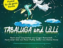 Tabaluga und Lilli - Das drachenstarke Musical für die ganze Familie