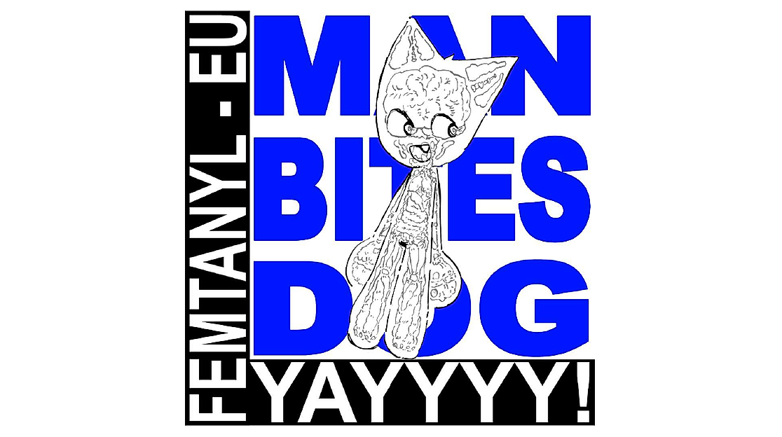 femtanyl - Man Bites Dog Tour