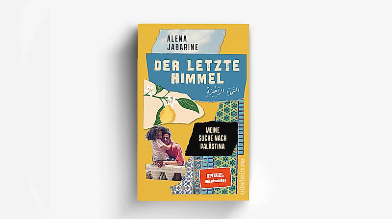 Der letzte Himmel: Meine Suche nach Palästina | Tiefe Einblicke in ein ungleiches Land