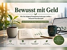 Bewusst mit Geld: Klüger entscheiden
