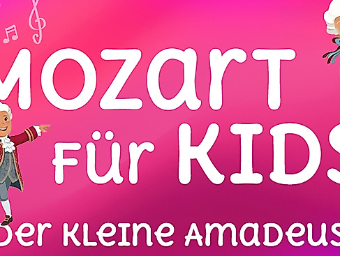 MOZART FÜR KIDS - Der kleine Amadeus