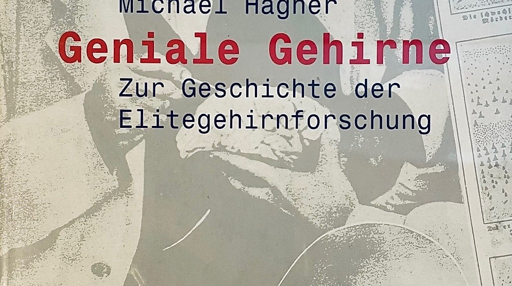Michael Hagner_Geniale Gehirne