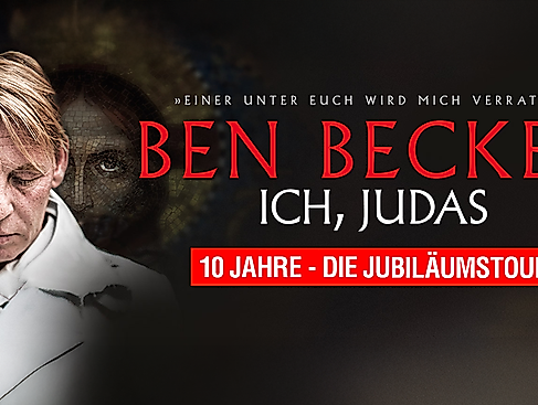 Ben Becker - Ich, Judas | 10 Jahre - Die Jubiläumstour