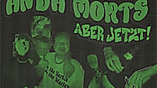 Anda Morts - Jetzt aber wirklich