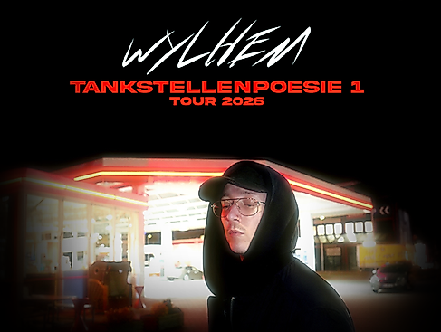 wylhem - Tankstellenpoesie 1 Tour 2026