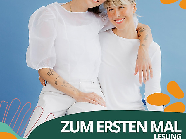 "Zum ersten Mal" Lesung: Vom Erwachsenwerden, Frausein und allen Gefühlen dazwischen
