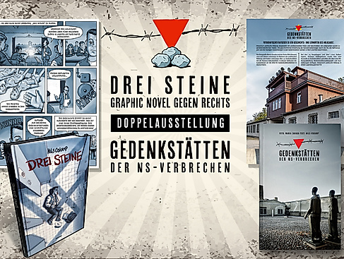 Doppelausstellung: Drei Steine (Graphic Novel gegen Rechts) + Gedenkstätten der NS-Verbrechen