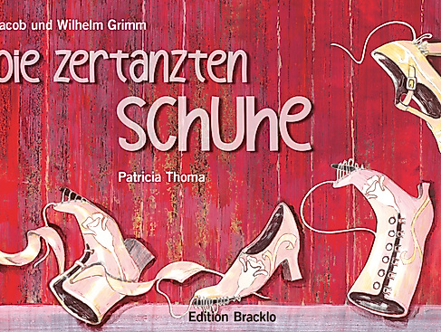 Die zertanzten Schuhe. Jakob und Wilhelm Grimm. Illustrationen von Patricia Thoma. Edition Bracklo 2024.