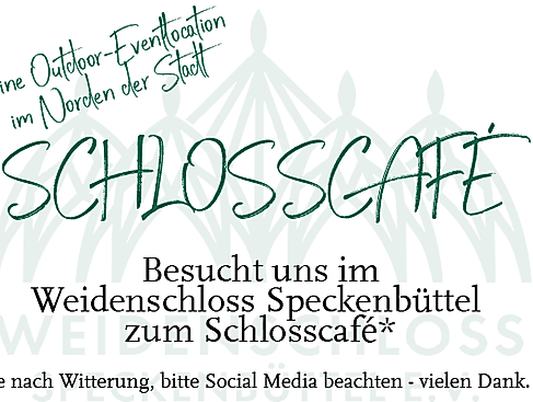 Schlosscafé im Weidenschloss