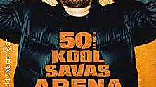 Kool Savas - 50 Jahre Arena Tour