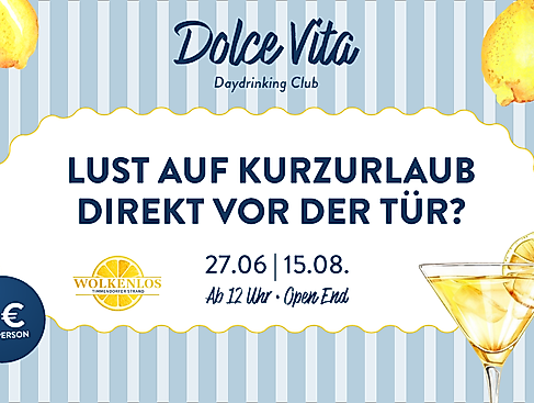 Dolce Vita Wolkenlos