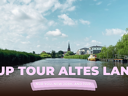 SUP Tour Altes Land: Nur You. New Jork. And iSUP.
