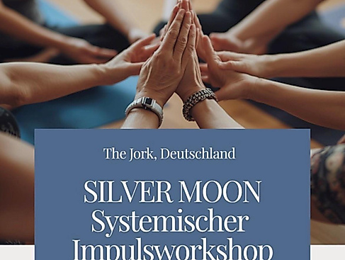 SILVER MOON - Systemischer Impulsworkshop mit Mica & Andrea