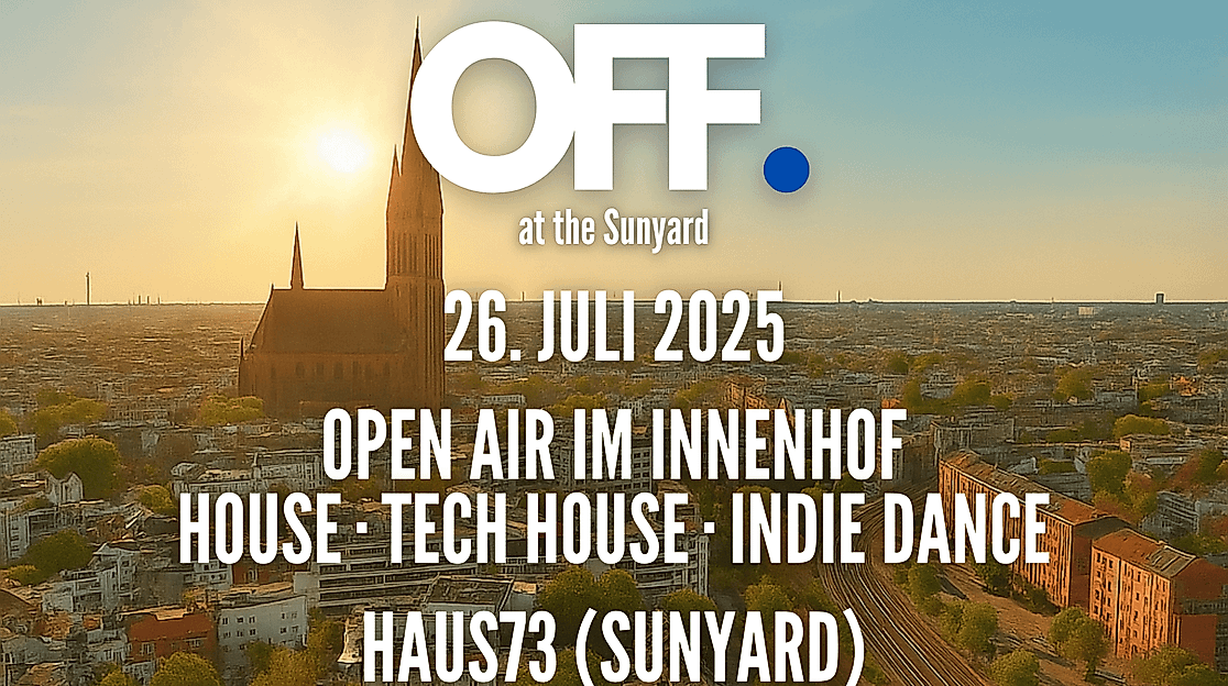 OFF. at the Sunyard (Haus73)