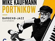 Barocko-Jazz - Mike Kaufman-Portnikov | Klavier