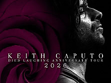 Keith Caputo - Died Laughing Anniversary Tour 2026