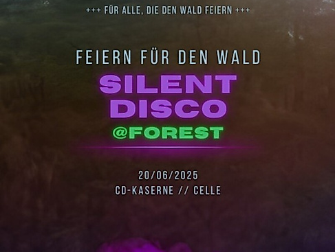 Silent Disco @Forest - Für alle, die den Wald feiern