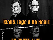 Klaus Lage & Bo Heart - ZU ZWEIT. LIVE