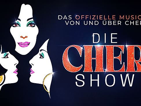 Die CHER Show - Das offizielle Musical von und über Cher