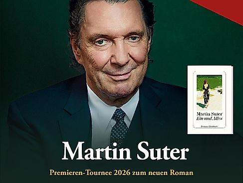 Martin Suter - Ein und Alles - Premieren-Tournee zum neuen Roman 2026