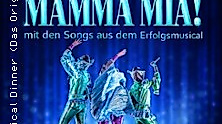 Musical Dinner (Das Original) Mamma Mia!