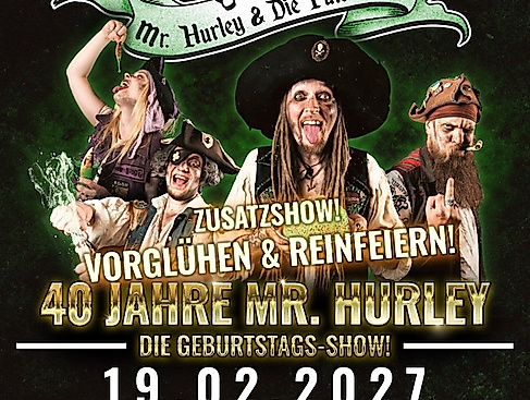 Mr. Hurley und die Pulveraffen - 40 Jahre Mr. Hurley: Vorglühen & Reinfeiern