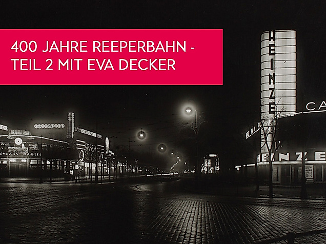 400 Jahre Reeperbahn - Teil 2