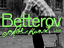 Betterov - Große Kunst-Tour