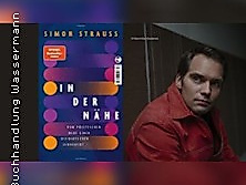Simon Strauß: In der Nähe