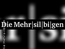 Die Mehrsilbigen - Lesung