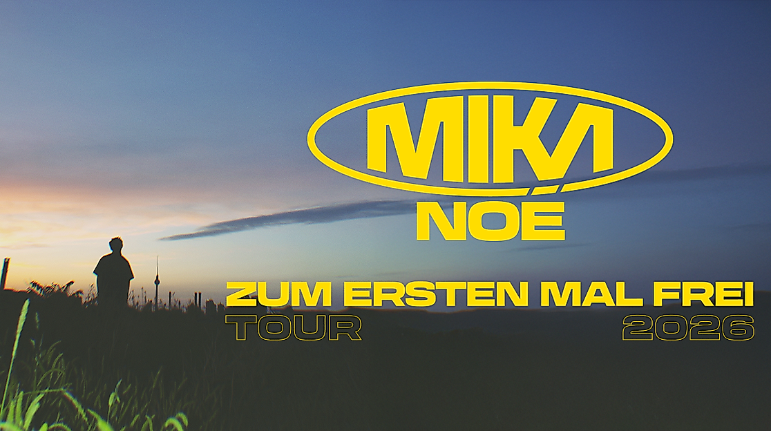 Mika Noé - ZUM ERSTEN MAL FREI TOUR 2026