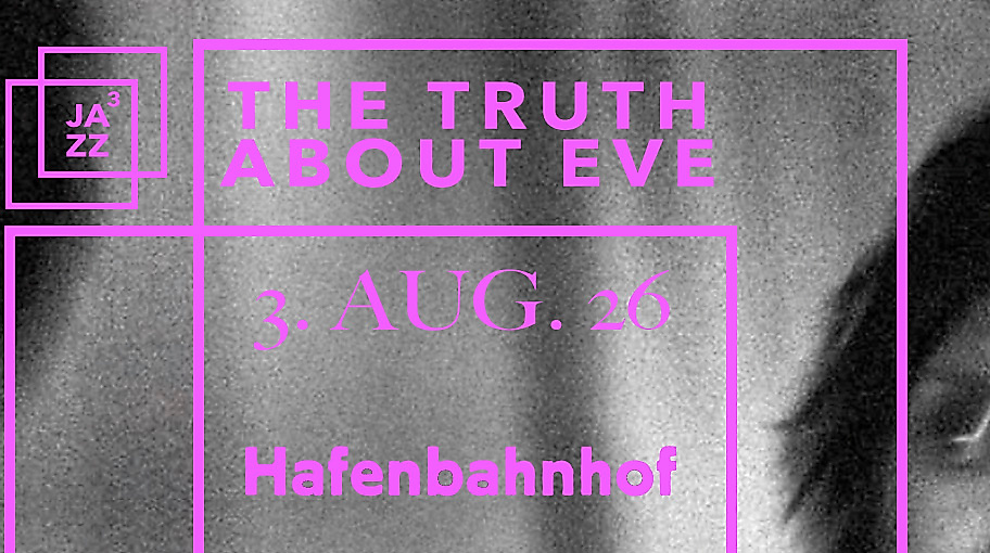 The Truth About Eve Jazz Hoch Drei