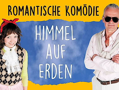 "Himmel auf Erden" - Romantische Komödie vom theater23 - Sommertheater im Naturbad Falkenwiese