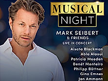 A Musical Night mit Mark Seibert & Friends - Live in Concert