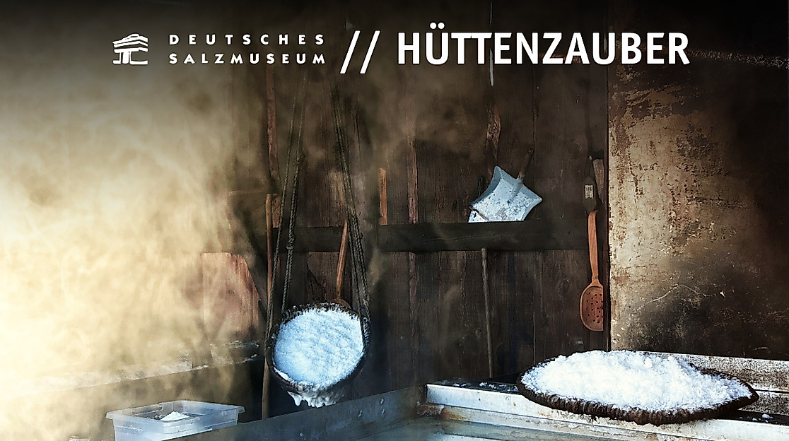Hüttenzauber im Deutschen Salzmuseum