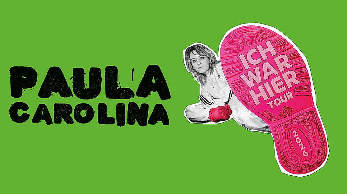 Paula Carolina - Ich war hier - Tour 2026