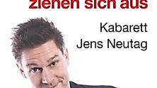 Jens Neutag - Gegensätze ziehen sich aus