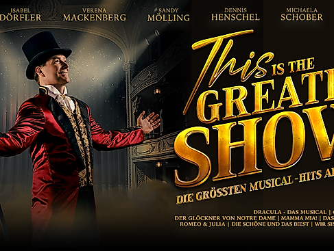 This is THE GREATEST SHOW! - Die größten Musical Hits aller Zeiten - Tour 2027