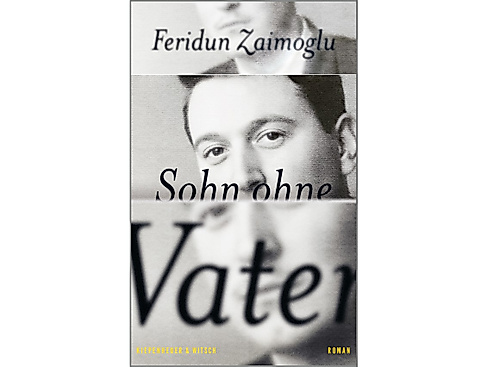 "Sohn ohne Vater" von Feridun Zaimoglu