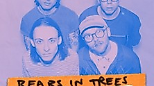 Bears In Trees - Tour Is Unlikely 2026