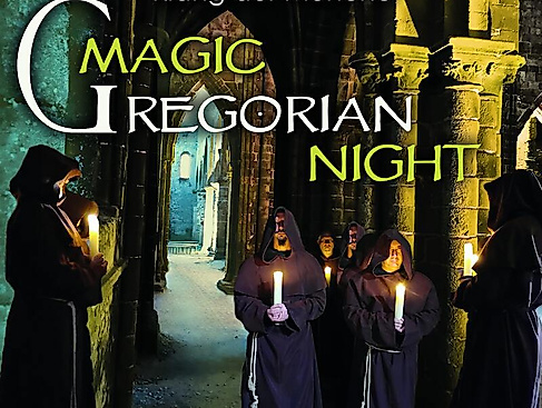 Magic Gregorian Night - Klang der Mönche - Gregorian chants meets pop music